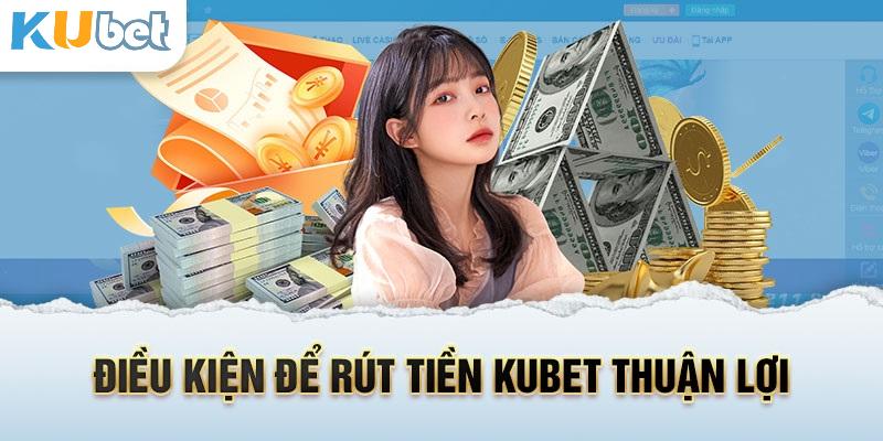 Những quy định trong điều khoản trước khi rút tiền Kubet