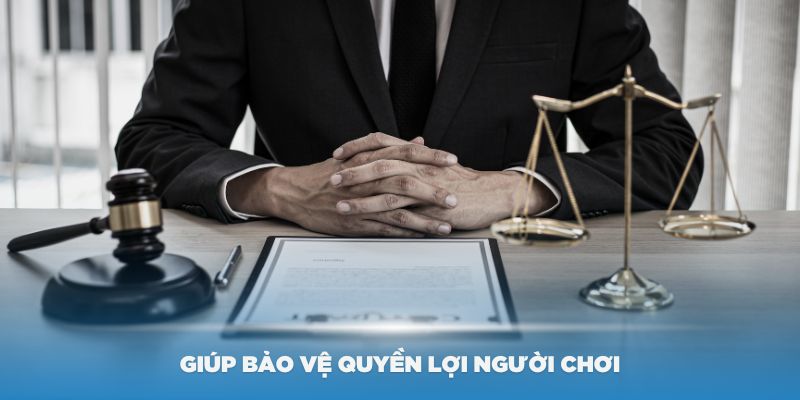 Giấy phép hoạt động giúp bảo vệ quyền lợi của người chơi