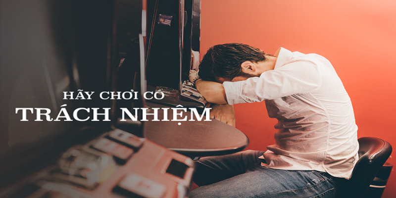 Kiềm chế bản thân là lối chơi có trách nhiệm.