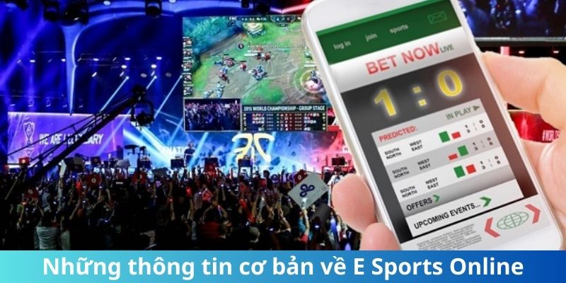 Những thông tin cơ bản về E Sports Online