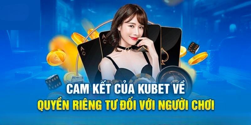 Kubet cần công khai chính sách