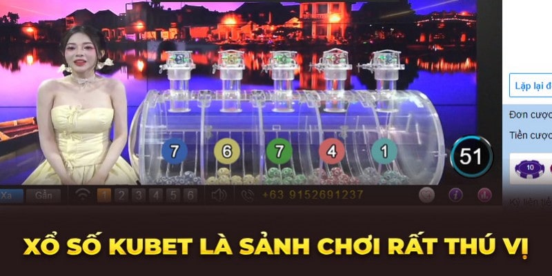 Giới thiệu về sảnh cược xổ số Kubet vô cùng hấp dẫn